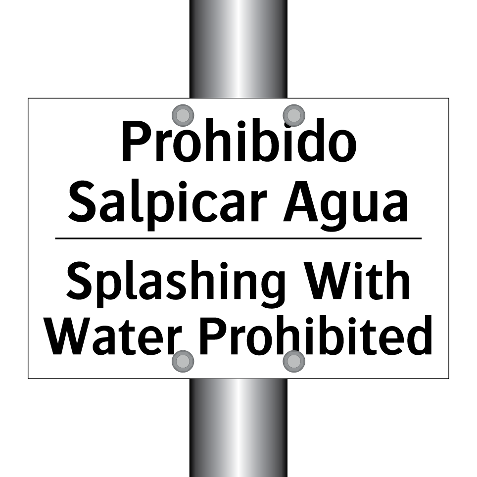 Prohibido Salpicar Agua - Splashing With Water Prohibited