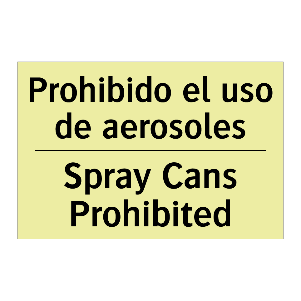 Prohibido el uso de aerosoles - Spray Cans Prohibited