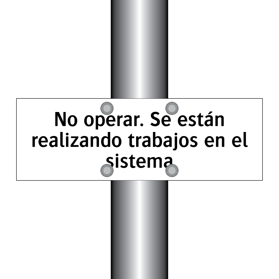 No operar. Se están realizando trabajos en el sistema