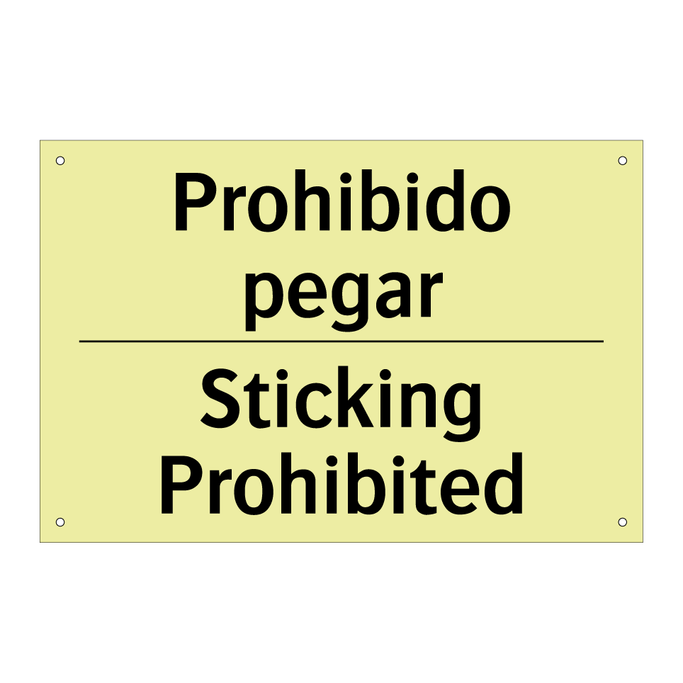 Prohibido pegar - Sticking Prohibited