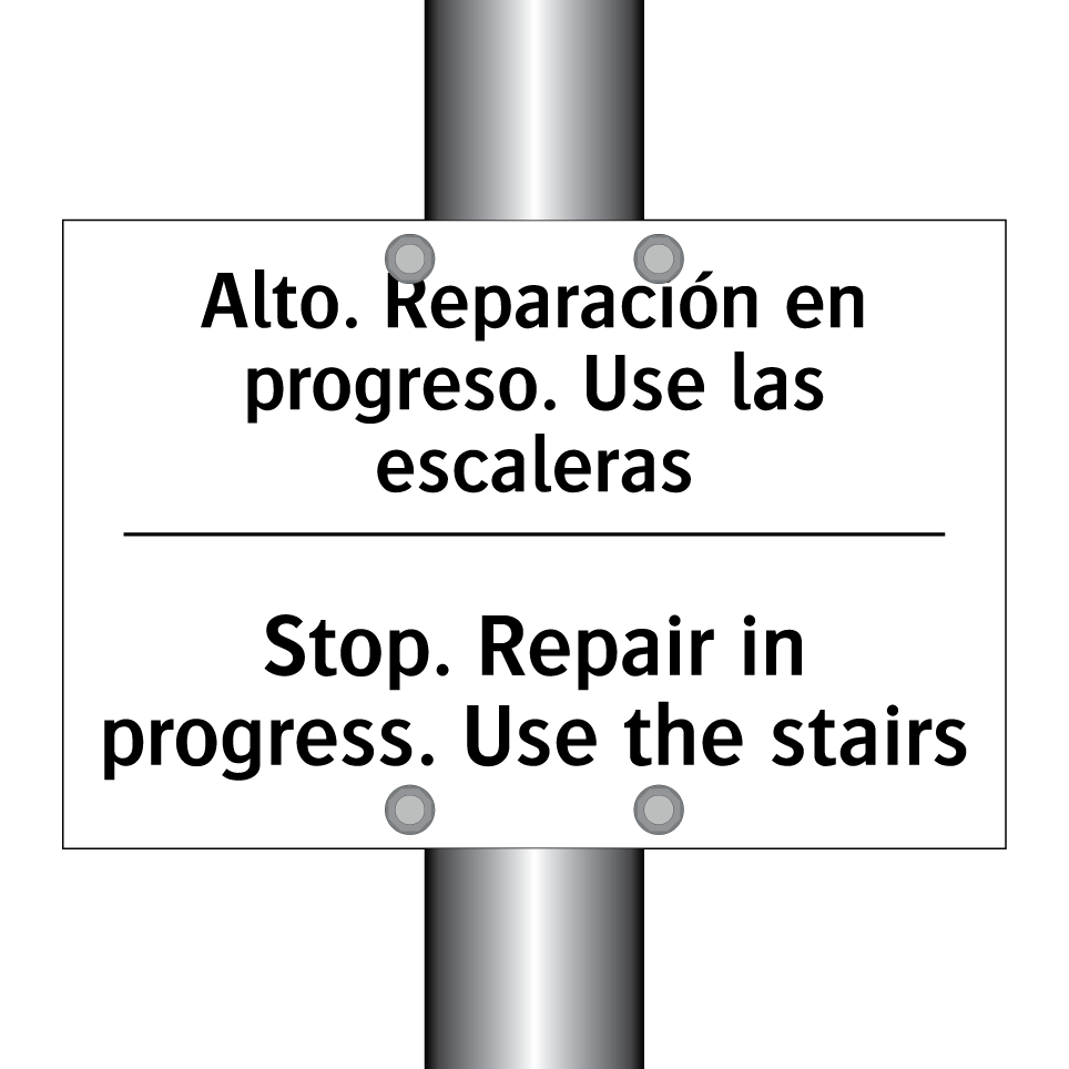 Alto. Reparación en progreso. Use las escaleras - Stop. Repair in progress. Use the stairs
