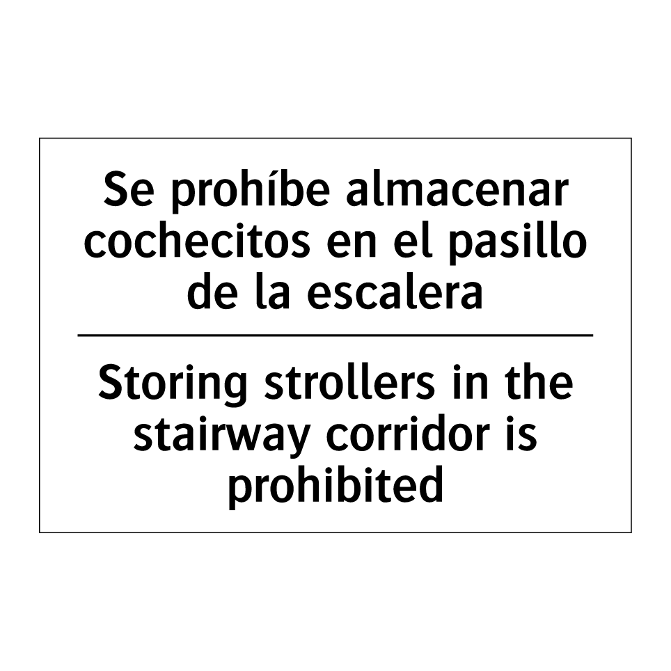 Se prohíbe almacenar cochecitos en el pasillo de la escalera - Storing strollers in the stairway corridor is prohibited