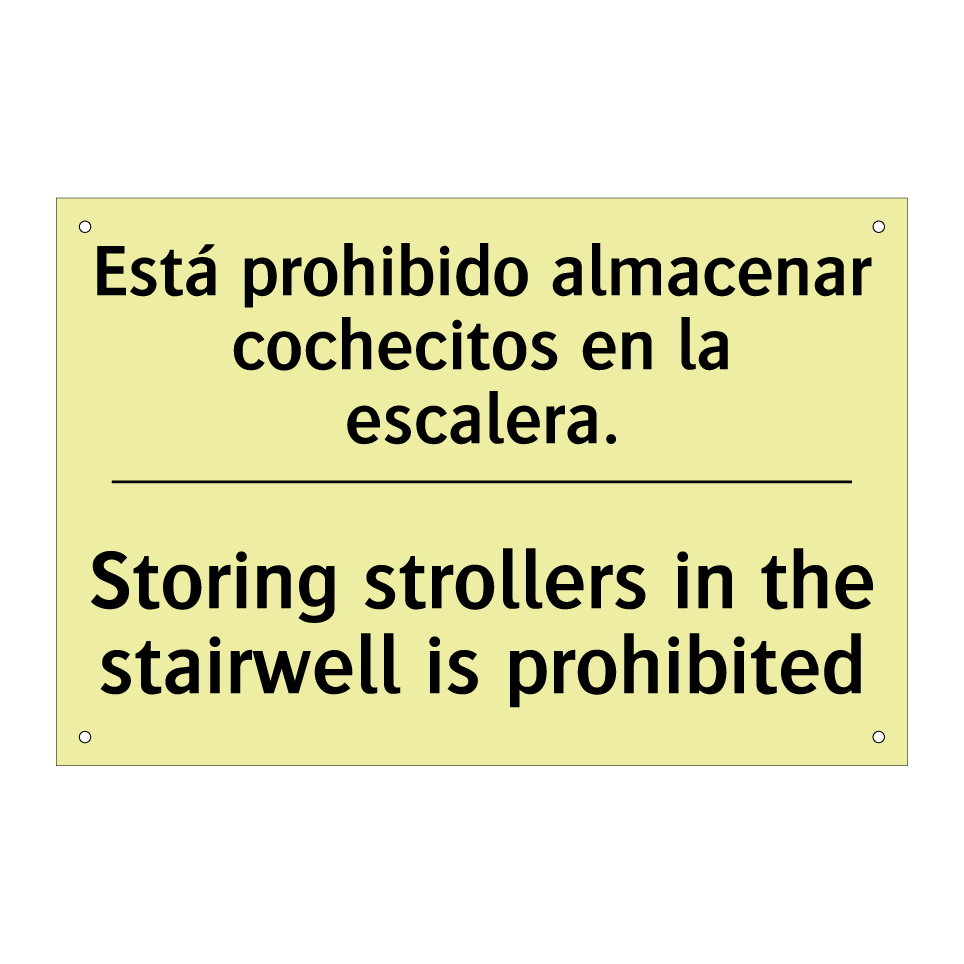 Está prohibido almacenar cochecitos en la escalera. - Storing strollers in the stairwell is prohibited