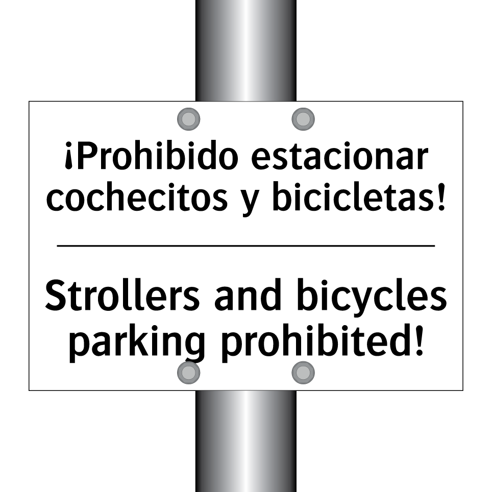¡Prohibido estacionar cochecitos y bicicletas! - Strollers and bicycles parking prohibited!
