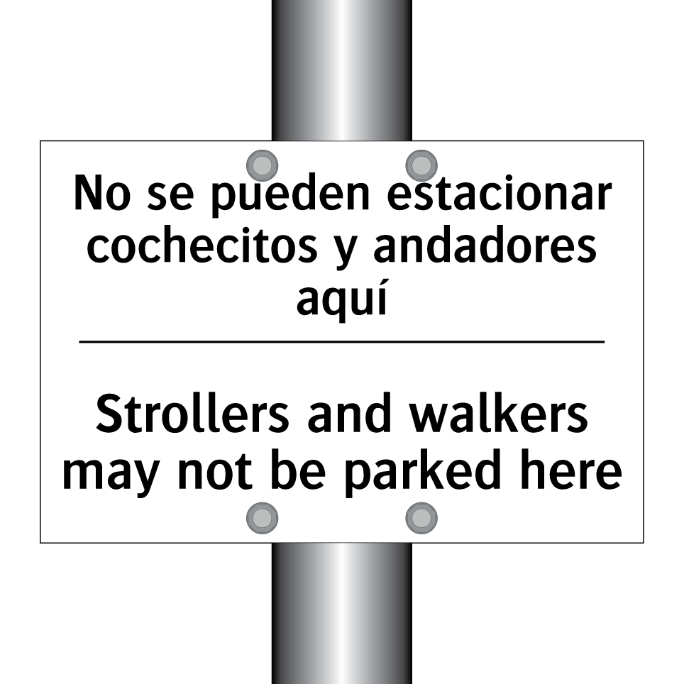 No se pueden estacionar cochecitos y andadores aquí - Strollers and walkers may not be parked here