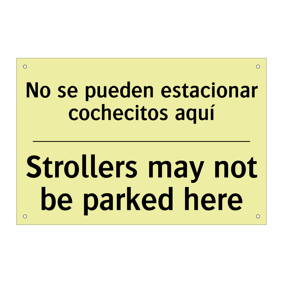 No se pueden estacionar cochecitos aquí - Strollers may not be parked here