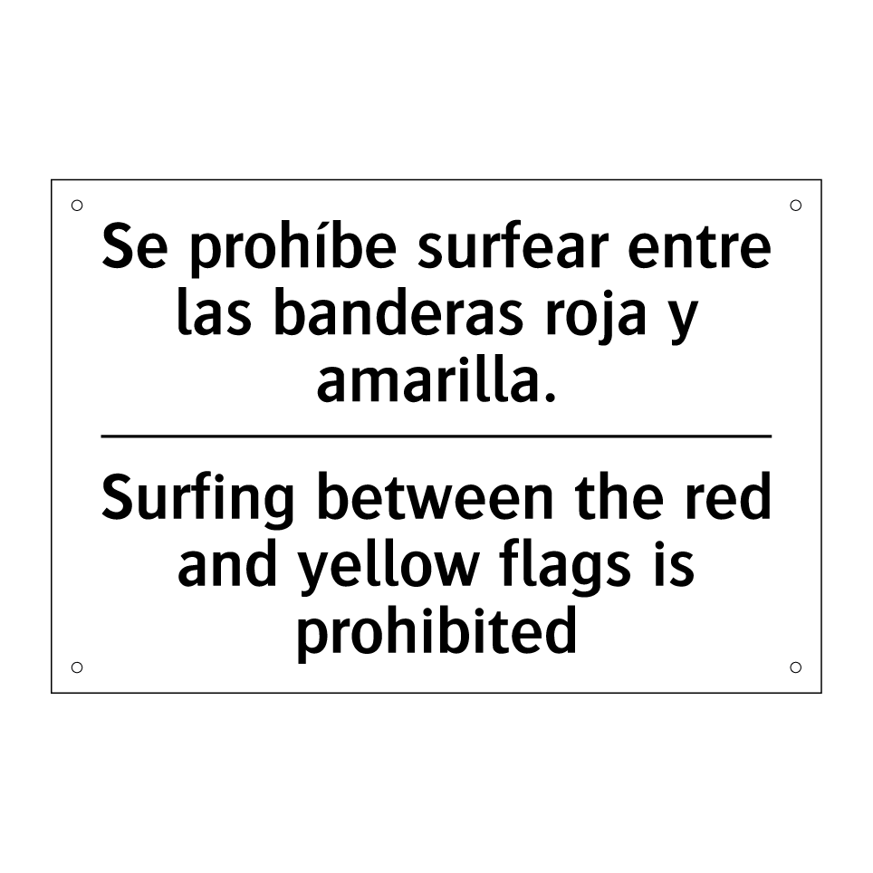 Se prohíbe surfear entre las banderas roja y amarilla. - Surfing between the red and yellow flags is prohibited