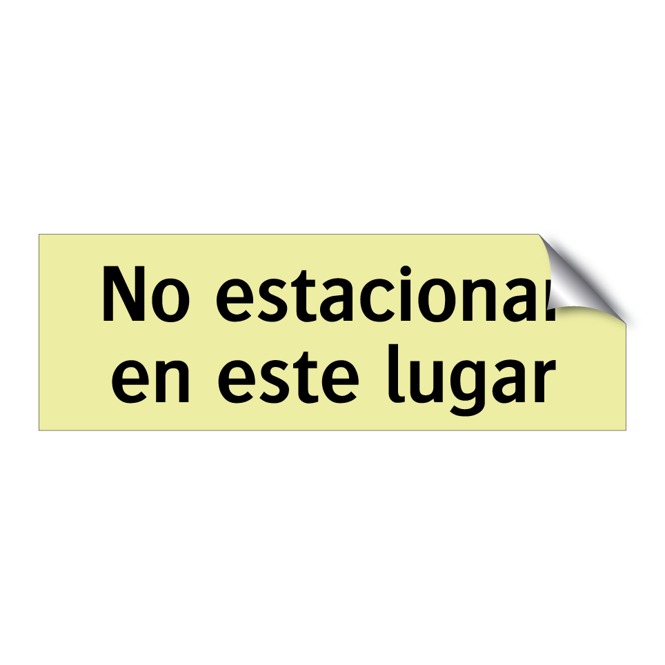 No estacionar en este lugar