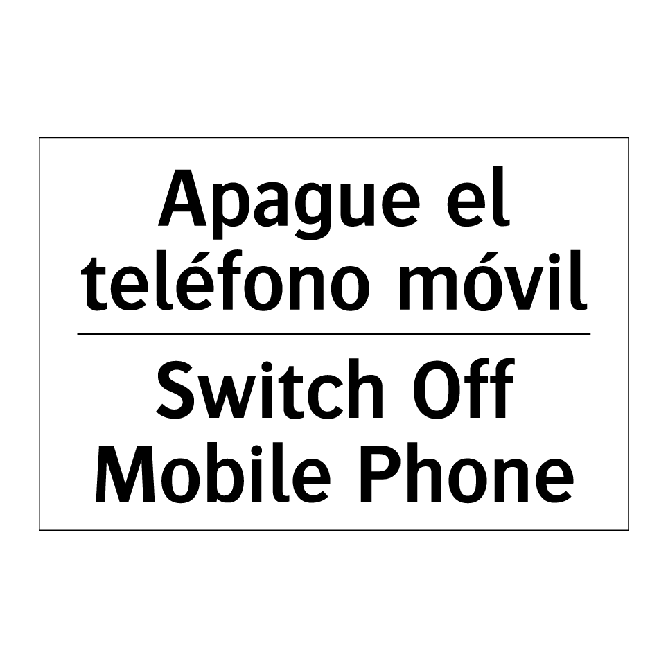 Apague el teléfono móvil - Switch Off Mobile Phone