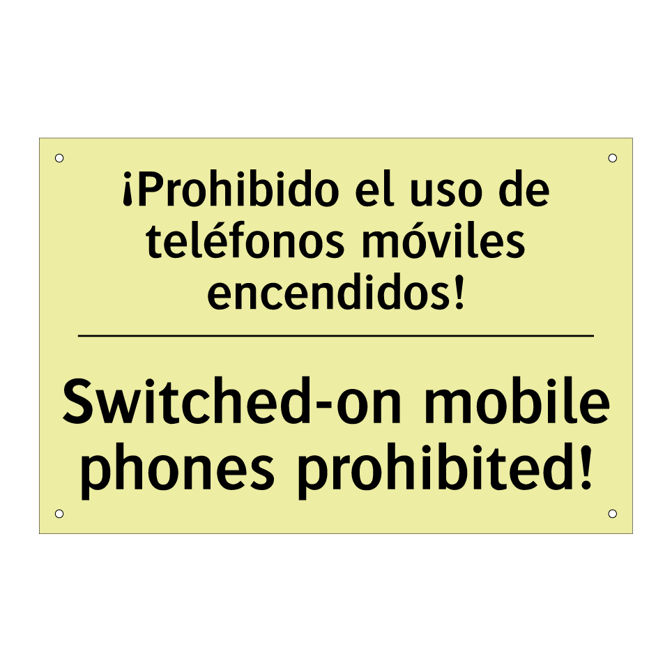 ¡Prohibido el uso de teléfonos móviles encendidos! - Switched-on mobile phones prohibited!