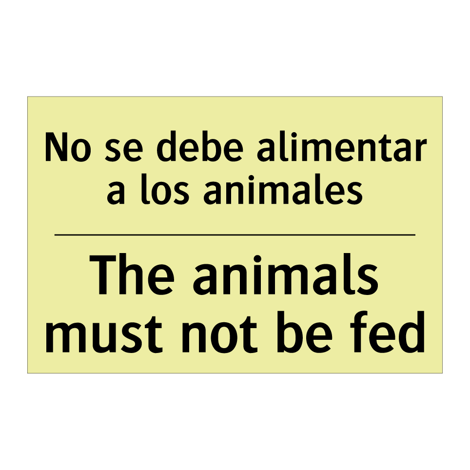 No se debe alimentar a los animales - The animals must not be fed