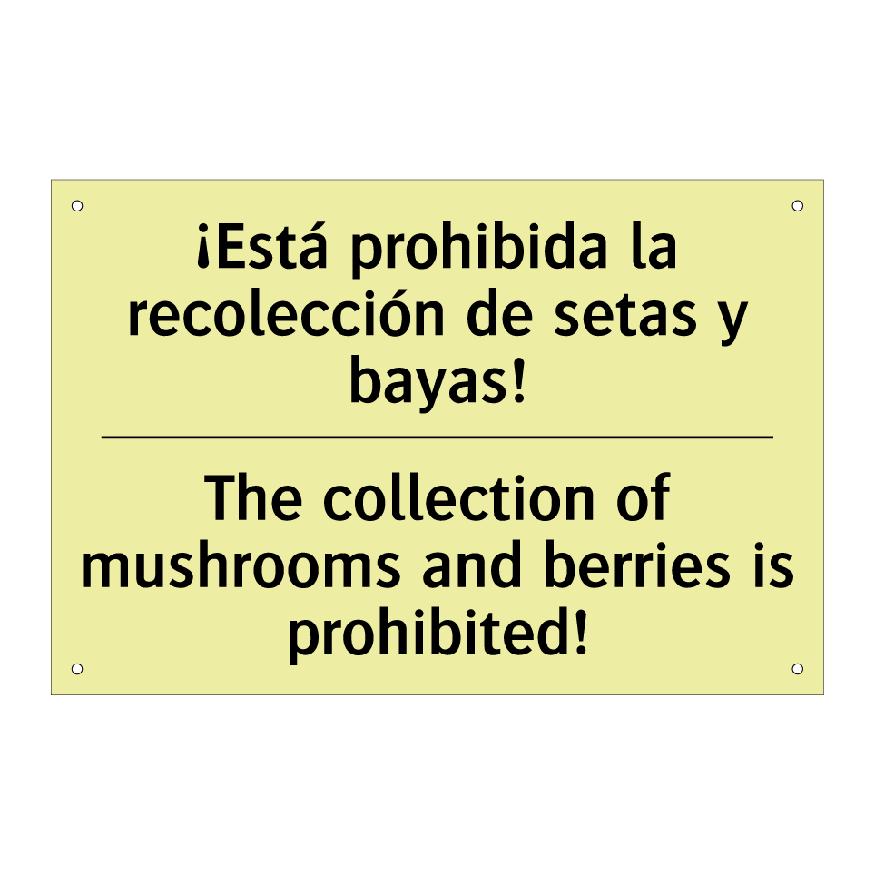 ¡Está prohibida la recolección de setas y bayas! - The collection of mushrooms and berries is prohibited!