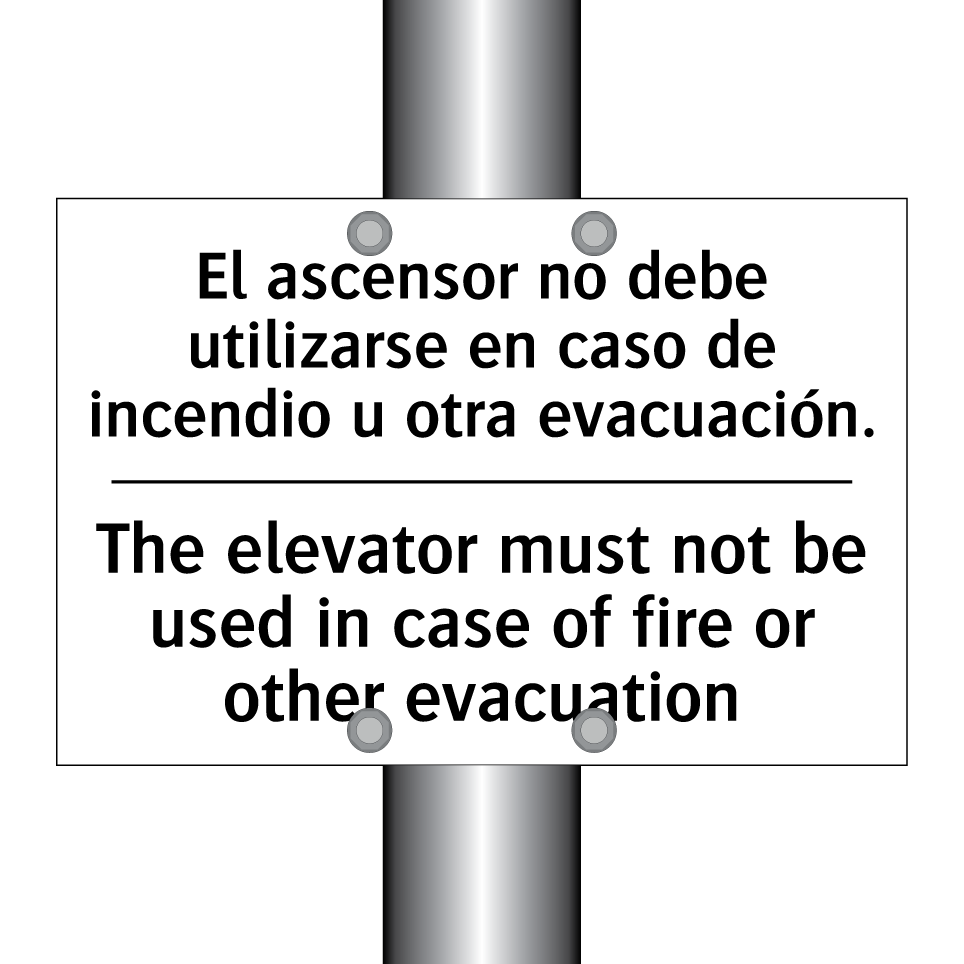 El ascensor no debe utilizarse en caso de incendio u otra evacuación. - The elevator must not be used in case of fire or other evacuation