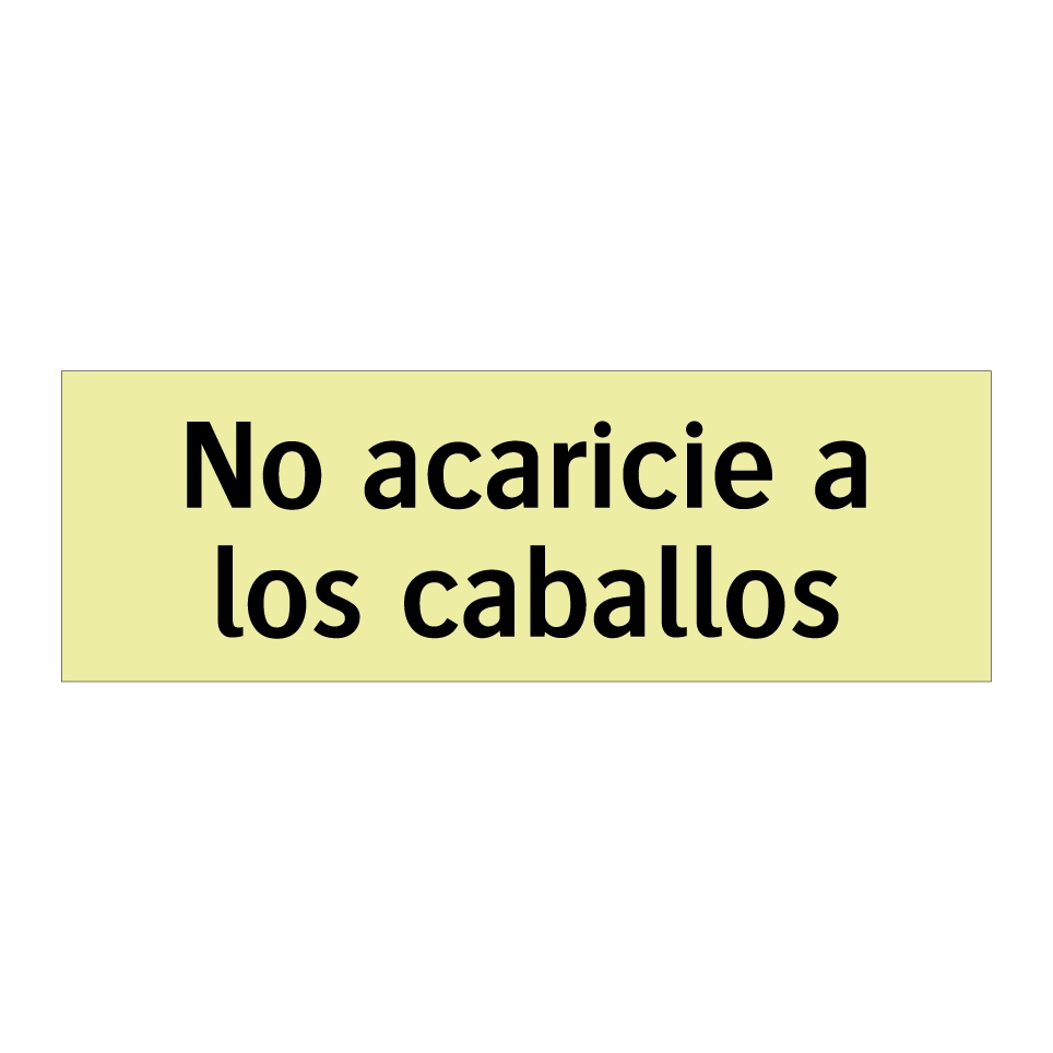 No acaricie a los caballos