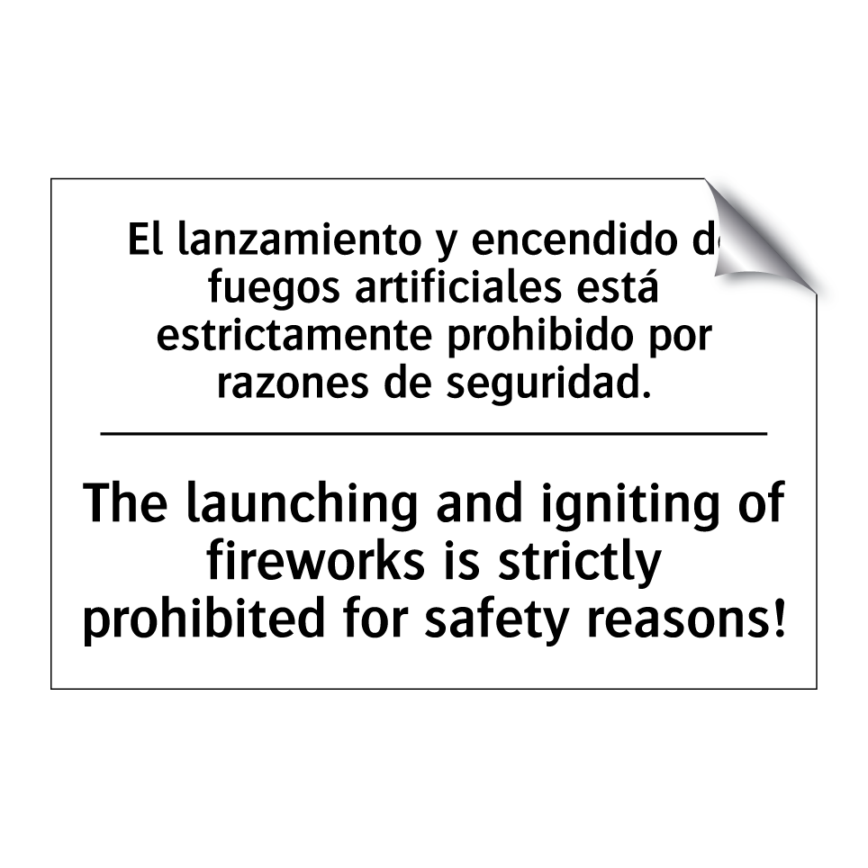 El lanzamiento y encendido de fuegos artificiales está estrictamente prohibido por razones de seguridad. - The launching and igniting of fireworks is strictly prohibited for safety reasons!