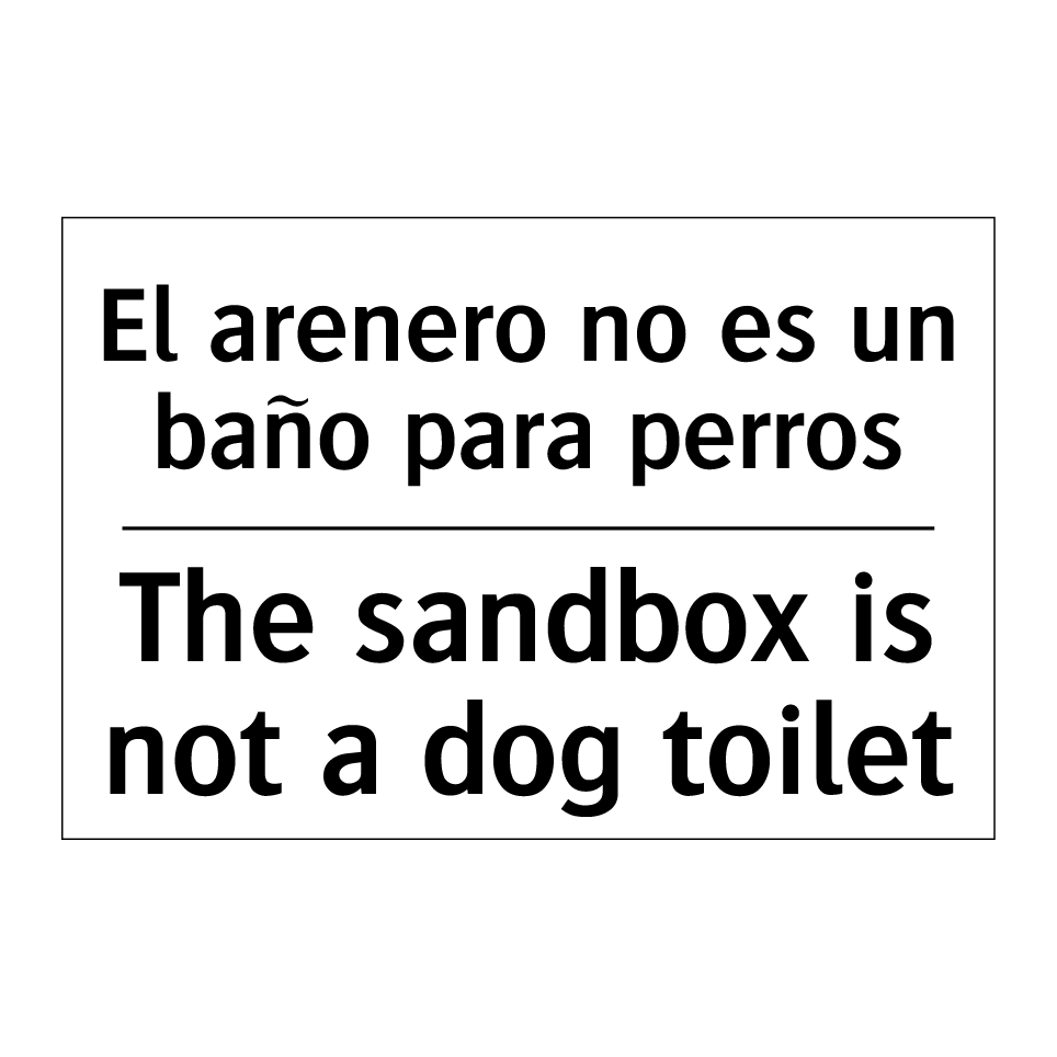 El arenero no es un baño para perros - The sandbox is not a dog toilet