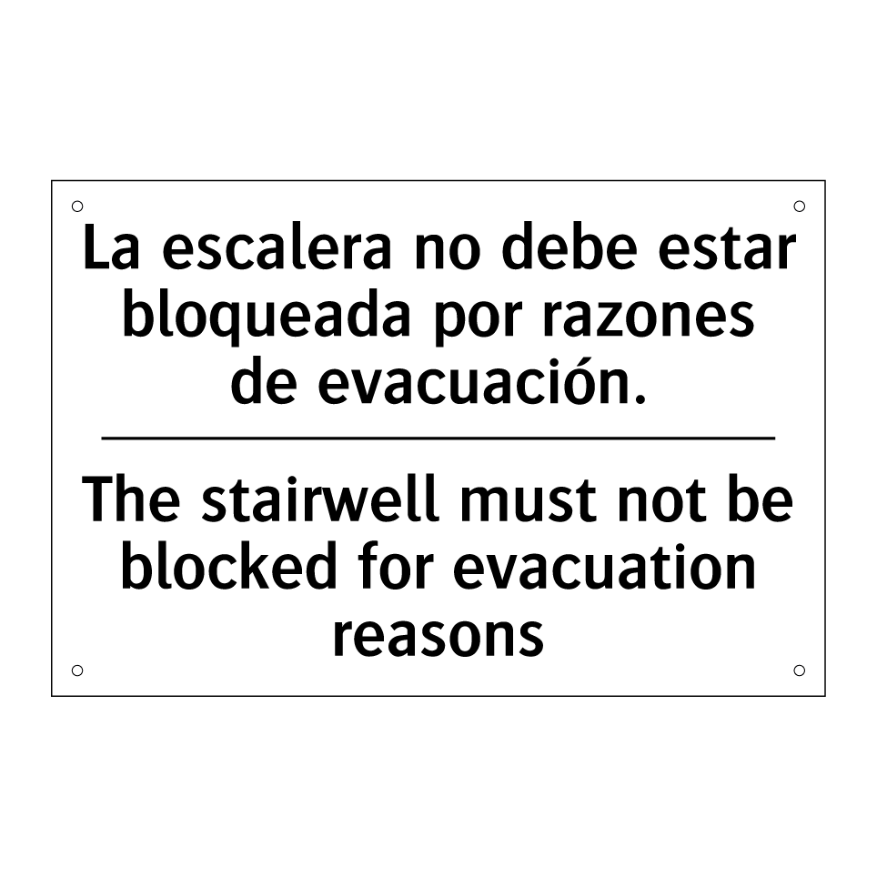 La escalera no debe estar bloqueada por razones de evacuación. - The stairwell must not be blocked for evacuation reasons