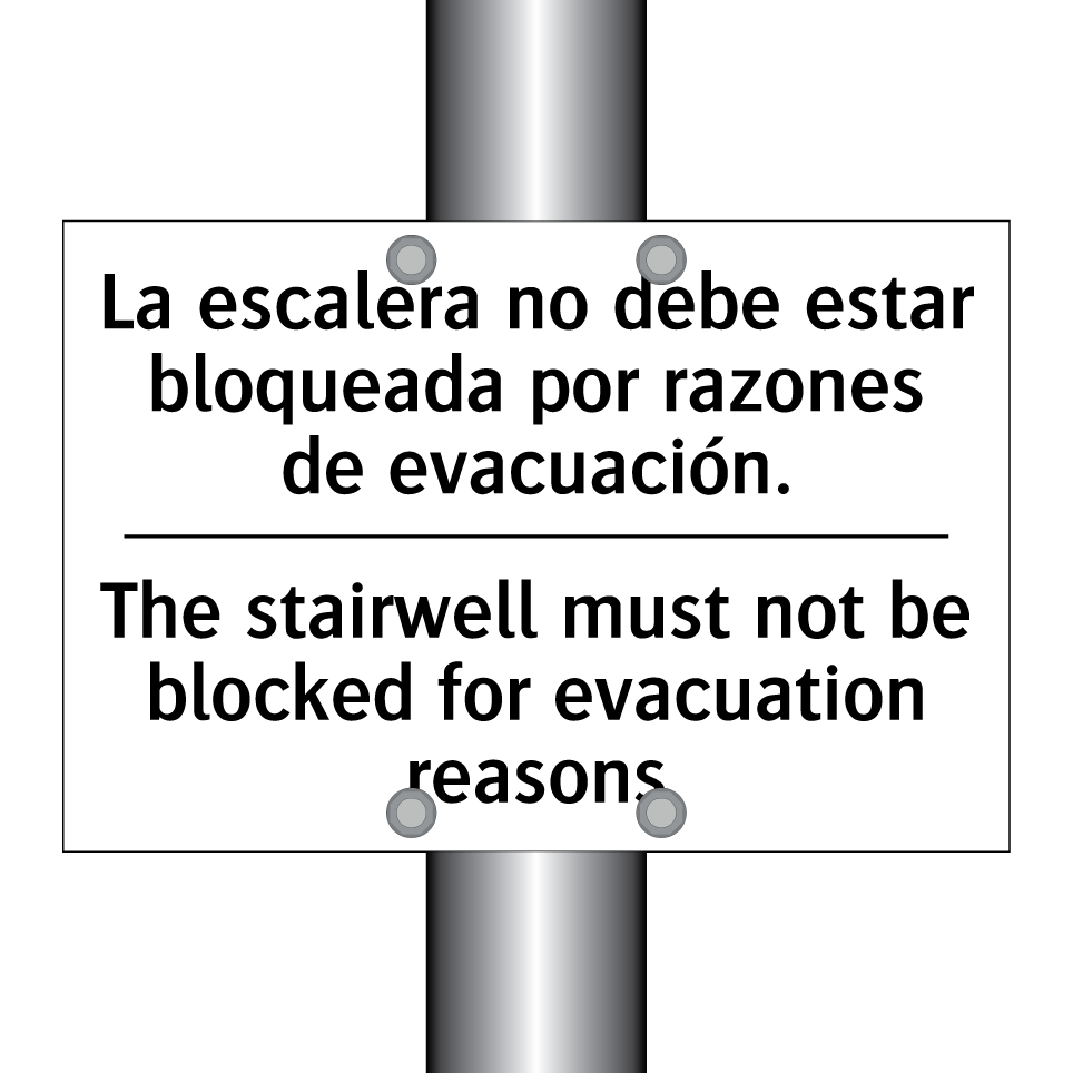 La escalera no debe estar bloqueada por razones de evacuación. - The stairwell must not be blocked for evacuation reasons