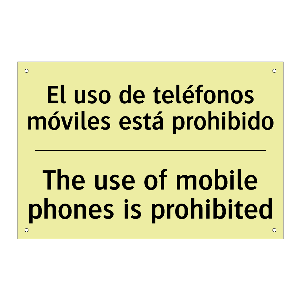 El uso de teléfonos móviles está prohibido - The use of mobile phones is prohibited
