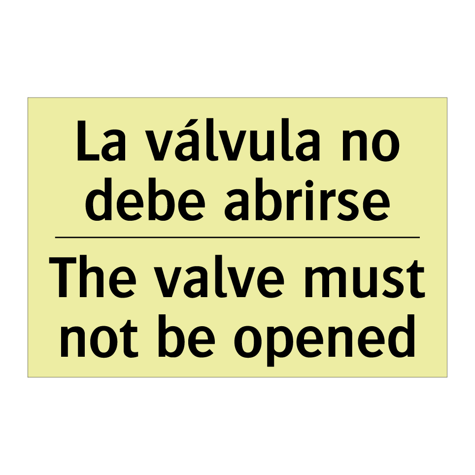 La válvula no debe abrirse - The valve must not be opened