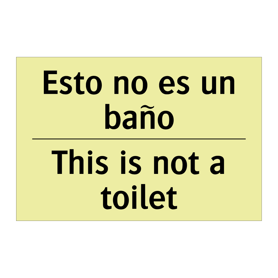 Esto no es un baño - This is not a toilet