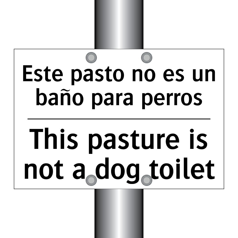 Este pasto no es un baño para perros - This pasture is not a dog toilet