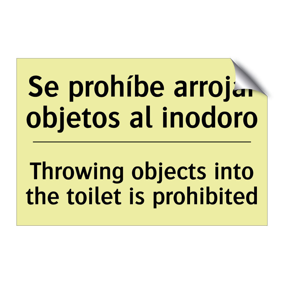 Se prohíbe arrojar objetos al inodoro - Throwing objects into the toilet is prohibited