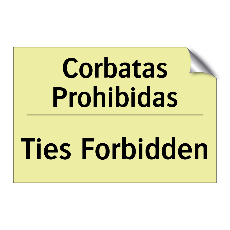 Corbatas Prohibidas - Ties Forbidden