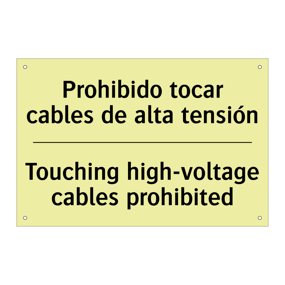 Prohibido tocar cables de alta tensión - Touching high-voltage cables prohibited