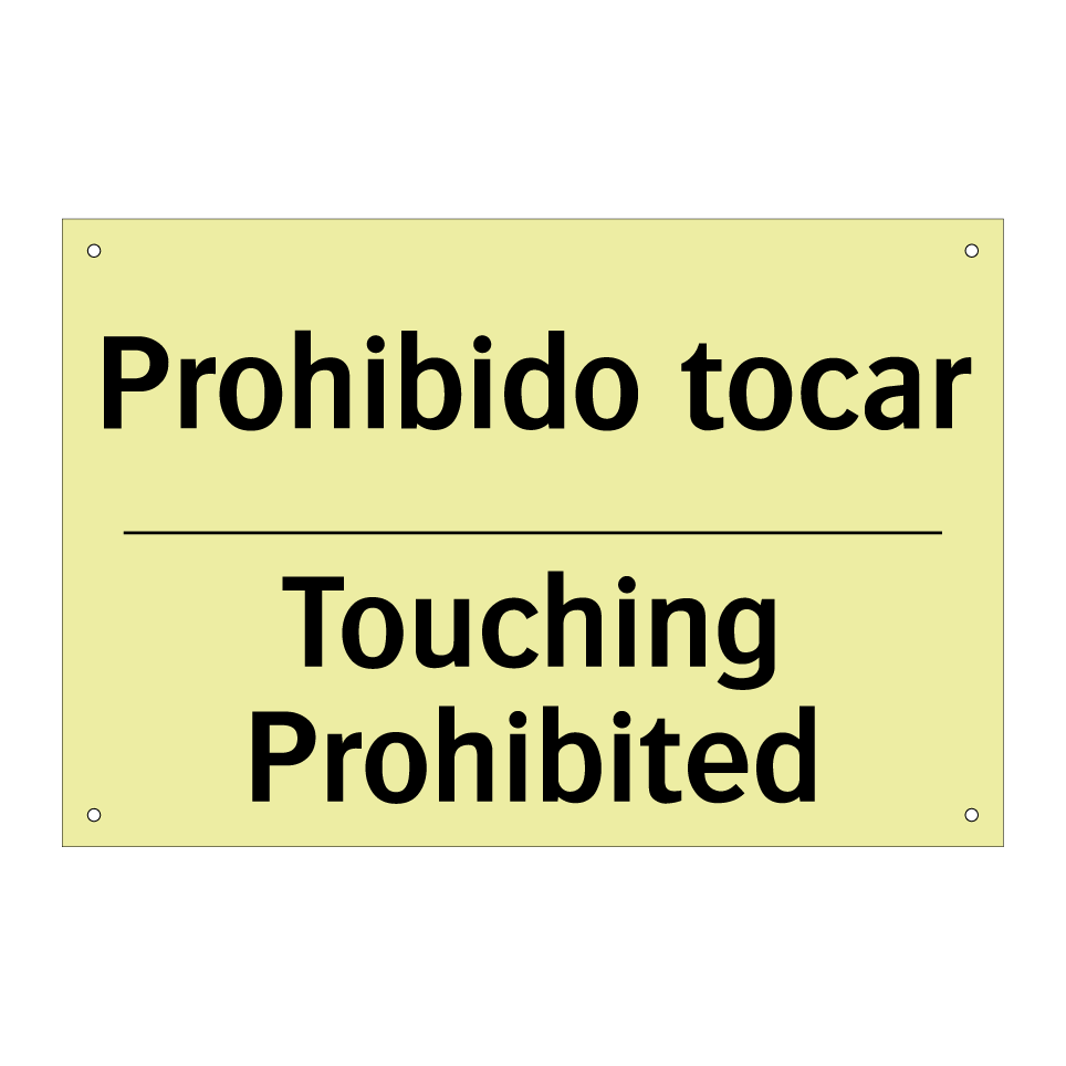 Prohibido tocar - Touching Prohibited