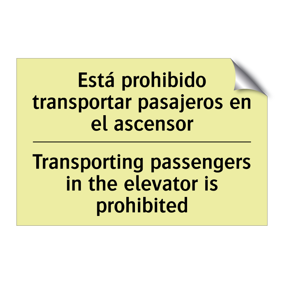 Está prohibido transportar pasajeros en el ascensor - Transporting passengers in the elevator is prohibited