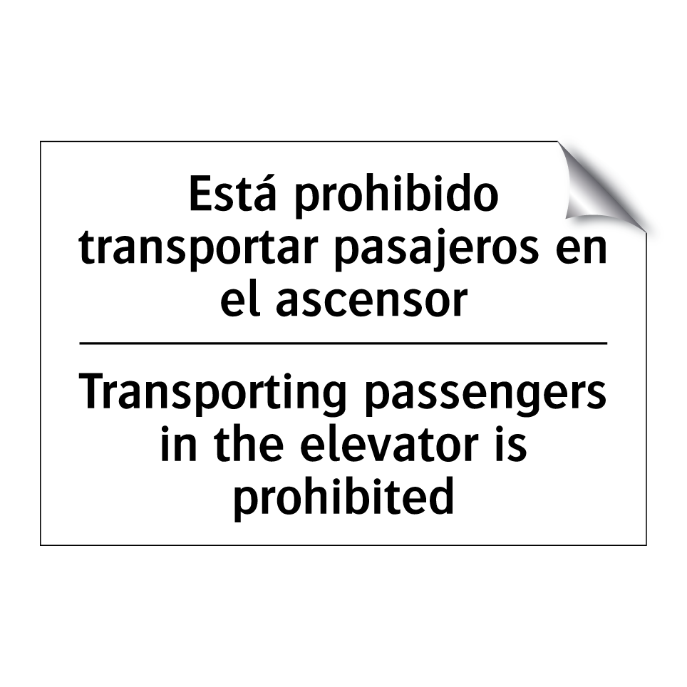 Está prohibido transportar pasajeros en el ascensor - Transporting passengers in the elevator is prohibited
