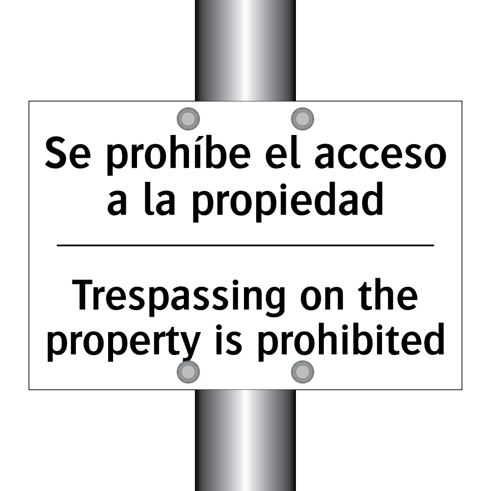 Se prohíbe el acceso a la propiedad - Trespassing on the property is prohibited