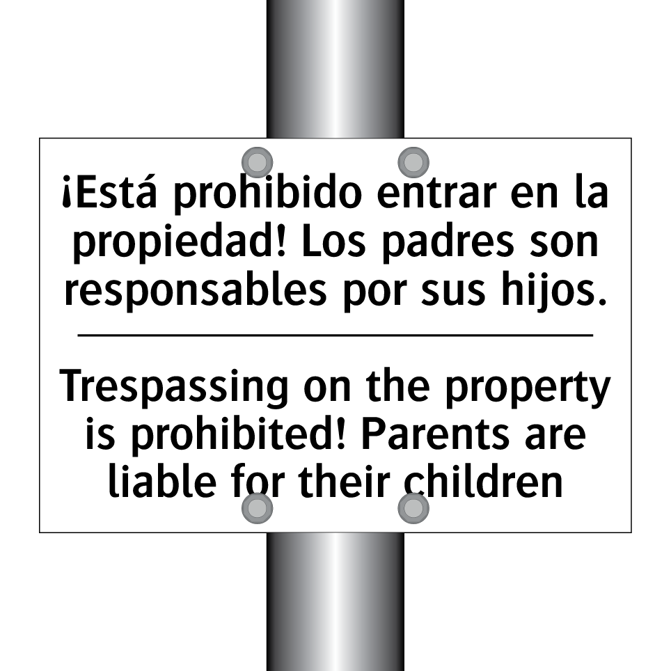 ¡Está prohibido entrar en la propiedad! Los padres son responsables por sus hijos. - Trespassing on the property is prohibited! Parents are liable for their children