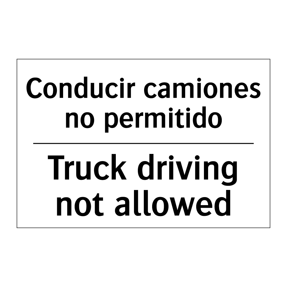 Conducir camiones no permitido - Truck driving not allowed