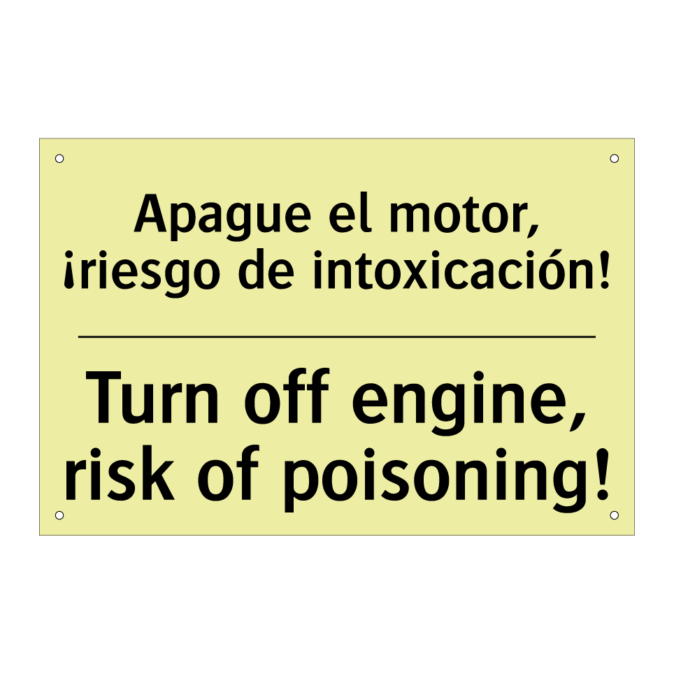 Apague el motor, ¡riesgo de intoxicación! - Turn off engine, risk of poisoning!