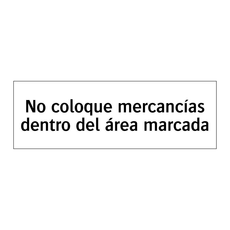 No coloque mercancías dentro del área marcada