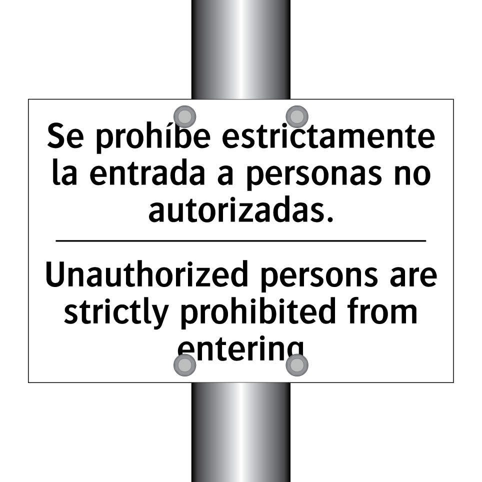 Se prohíbe estrictamente la entrada a personas no autorizadas. - Unauthorized persons are strictly prohibited from entering