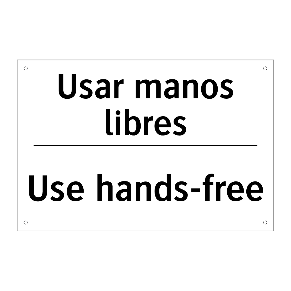 Usar manos libres - Use hands-free
