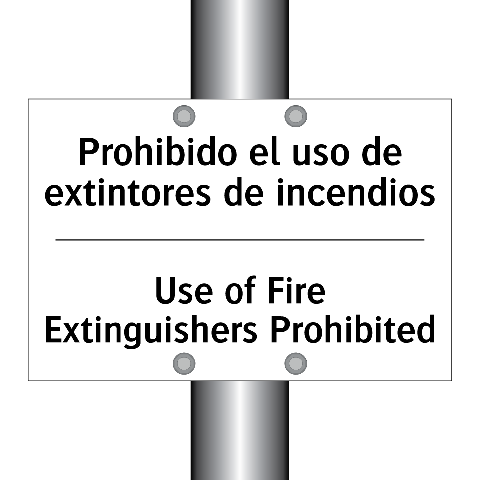 Prohibido el uso de extintores de incendios - Use of Fire Extinguishers Prohibited