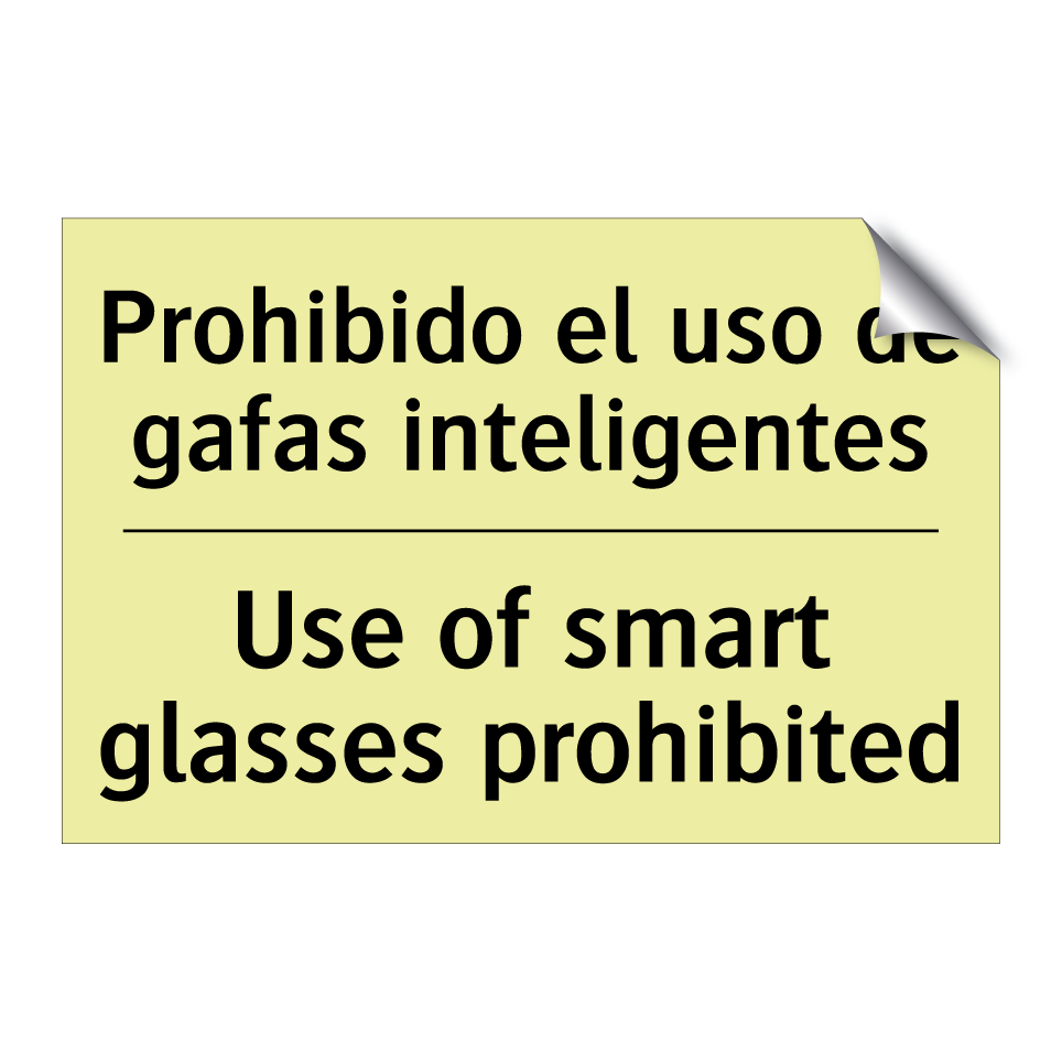 Prohibido el uso de gafas inteligentes - Use of smart glasses prohibited