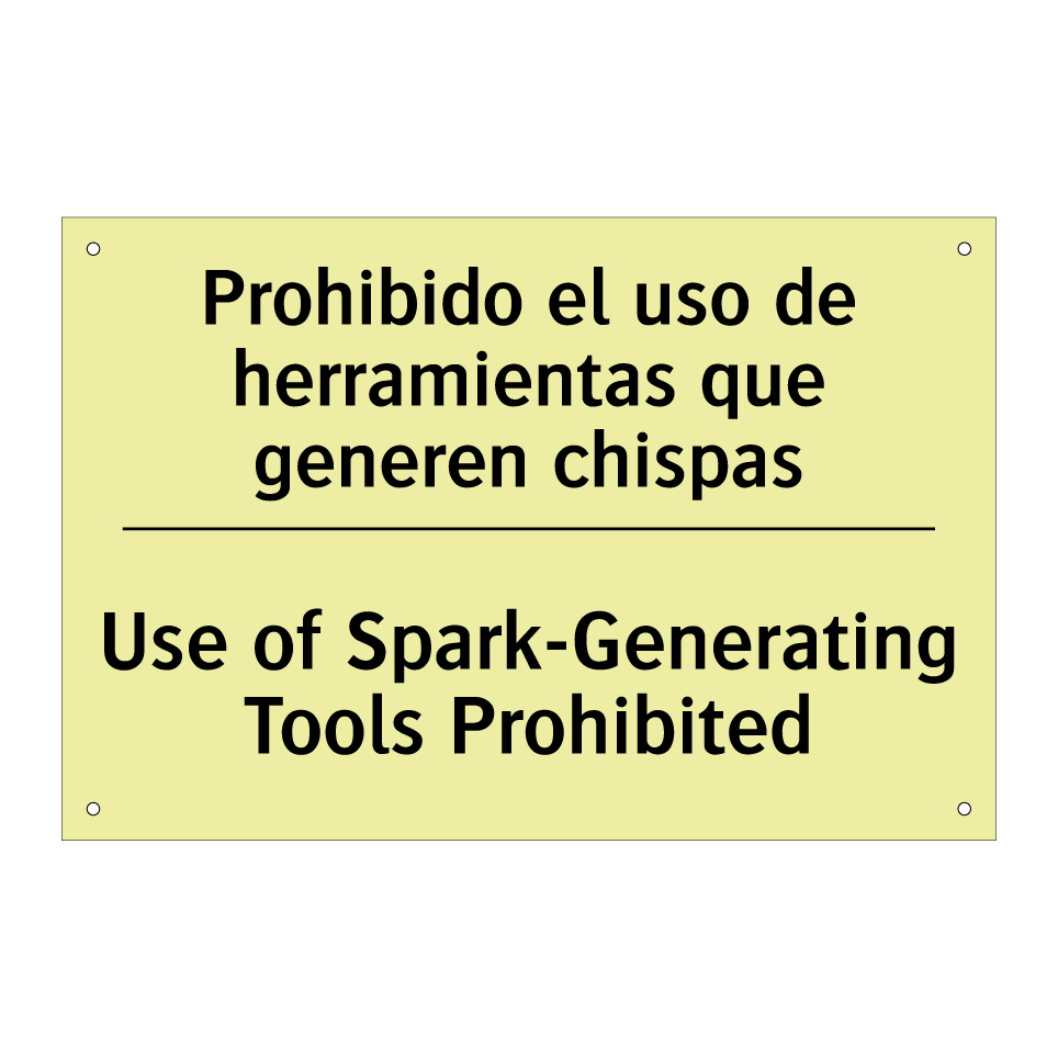 Prohibido el uso de herramientas que generen chispas - Use of Spark-Generating Tools Prohibited