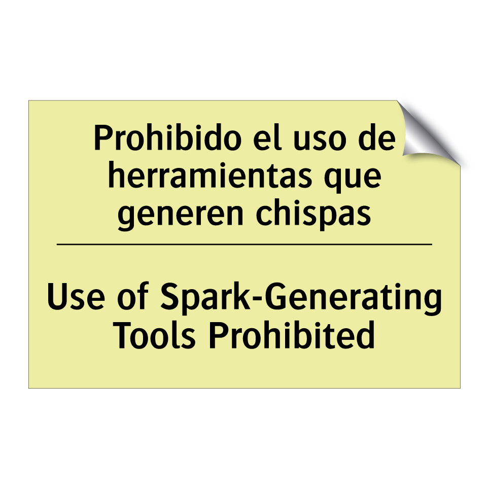 Prohibido el uso de herramientas que generen chispas - Use of Spark-Generating Tools Prohibited