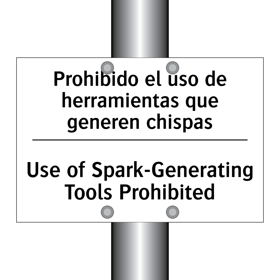 Prohibido el uso de herramientas que generen chispas - Use of Spark-Generating Tools Prohibited