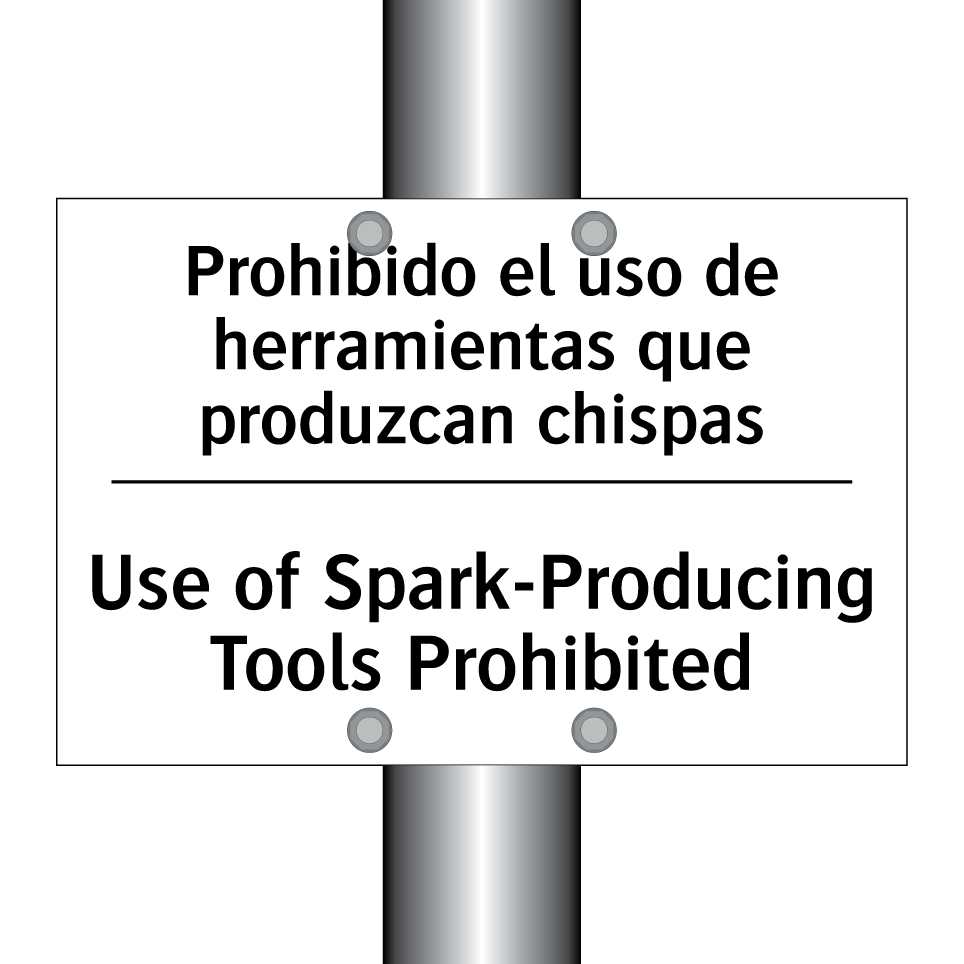 Prohibido el uso de herramientas que produzcan chispas - Use of Spark-Producing Tools Prohibited