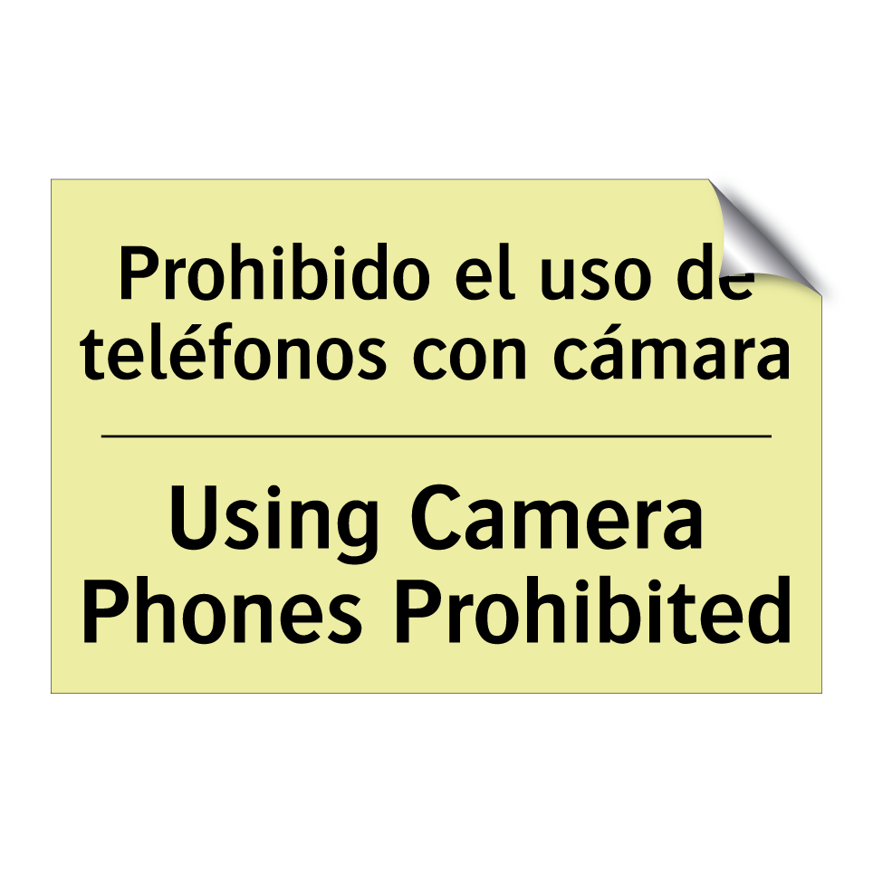 Prohibido el uso de teléfonos con cámara - Using Camera Phones Prohibited