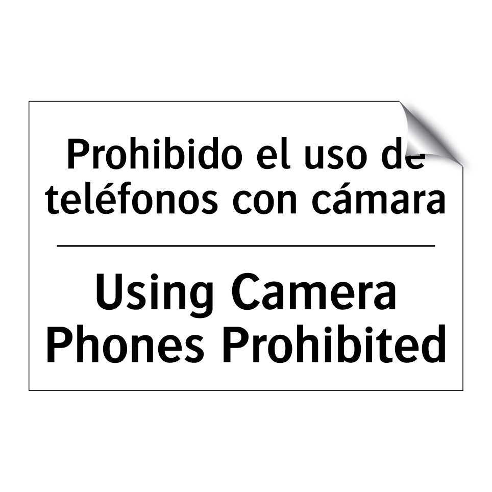 Prohibido el uso de teléfonos con cámara - Using Camera Phones Prohibited