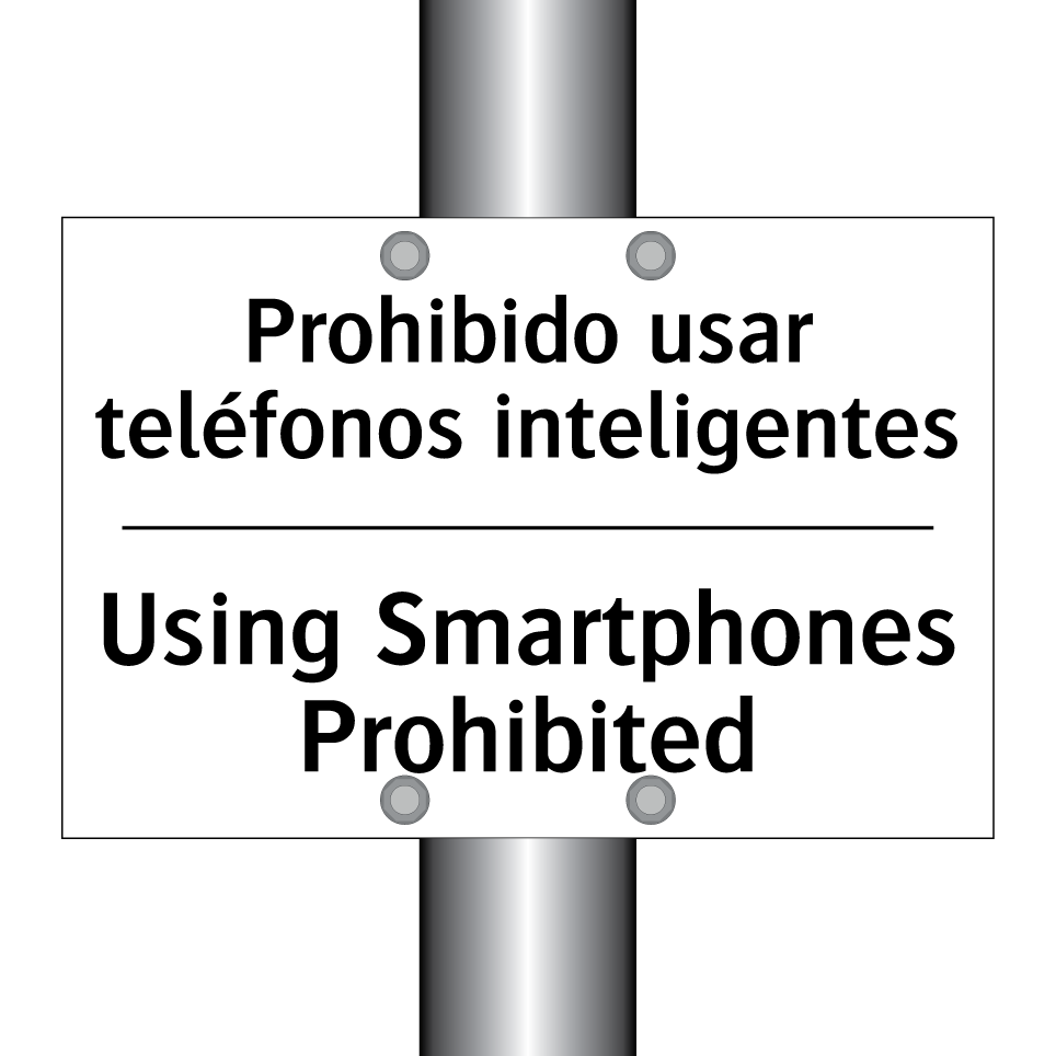 Prohibido usar teléfonos inteligentes - Using Smartphones Prohibited