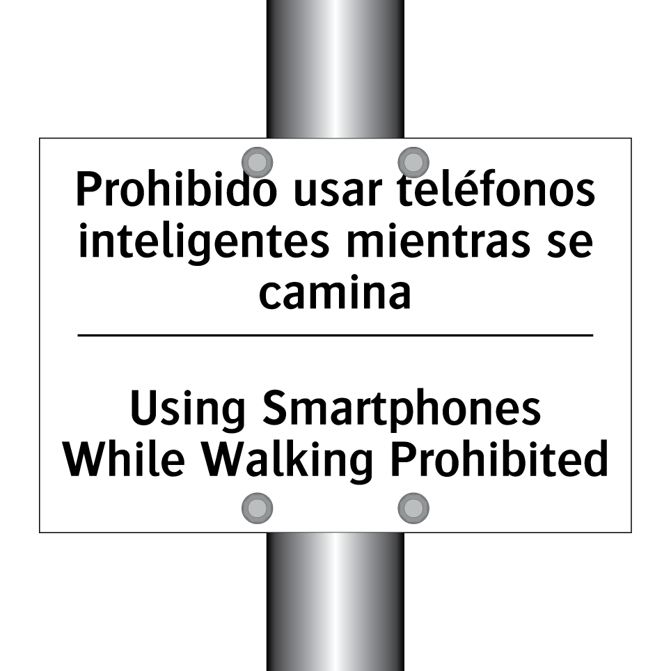 Prohibido usar teléfonos inteligentes mientras se camina - Using Smartphones While Walking Prohibited