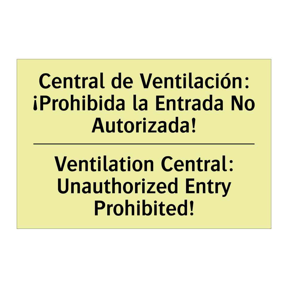 Central de Ventilación: ¡Prohibida la Entrada No Autorizada! - Ventilation Central: Unauthorized Entry Prohibited!